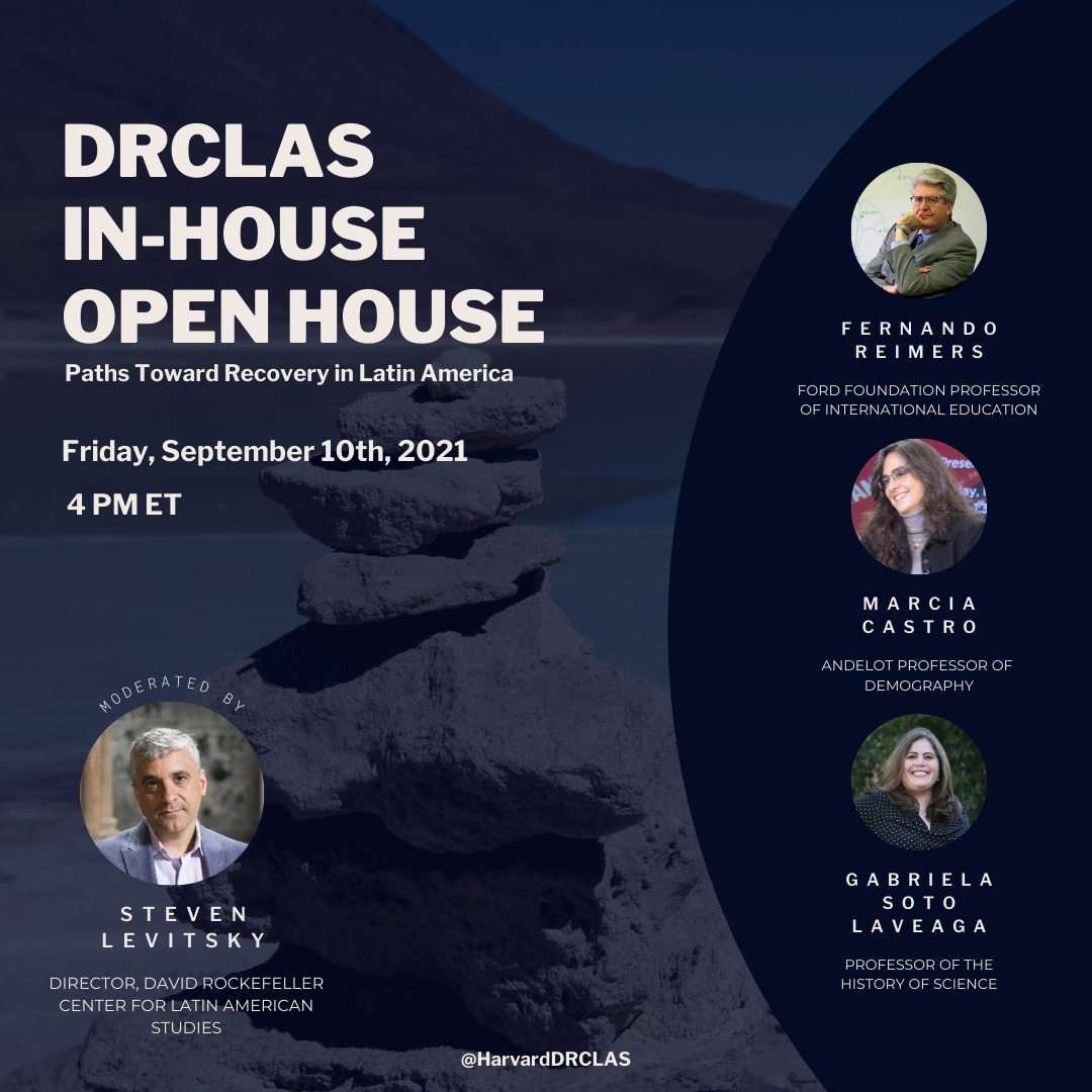 Harvard DRCLAS InHouse Open House Luksic Scholars